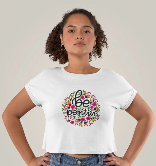 Crop Top- Be positive