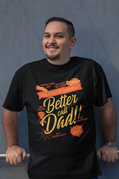 One Sided Printing | Terry Cotton | Better call Dad | 2 Dark Shade color | Round Neckline | Drop Shoulders| Oversized Fit