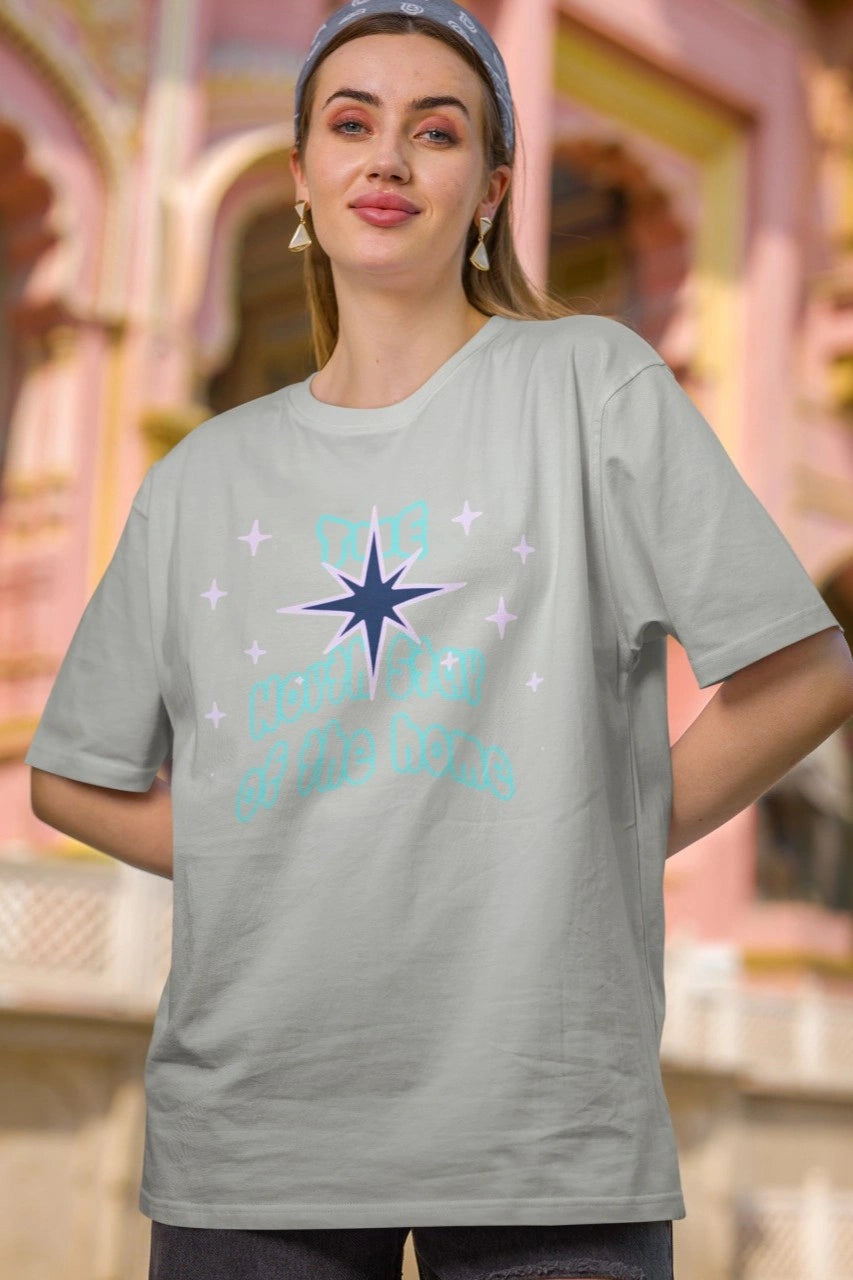 Front Print - Women T-Shirt | North Star | 4 color | Round Neckline | Oversized Fit | 100 % Cotton T-shirt