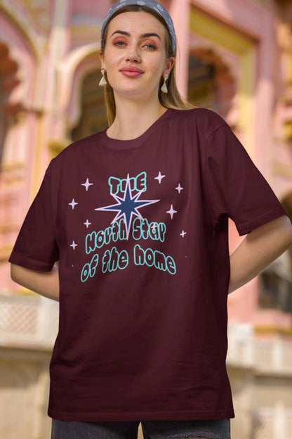 Front Print - Women T-Shirt | North Star | 4 color | Round Neckline | Oversized Fit | 100 % Cotton T-shirt