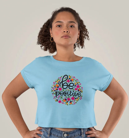 Crop Top- Be positive
