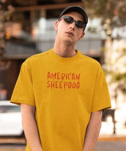 2-Sided Printing | American Sheepdog | 5 Most Sold color | Round Neckline | Oversized Fit | 100 % Cotton