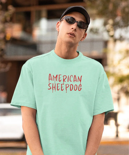 2-Sided Printing | American Sheepdog | 5 Most Sold color | Round Neckline | Oversized Fit | 100 % Cotton