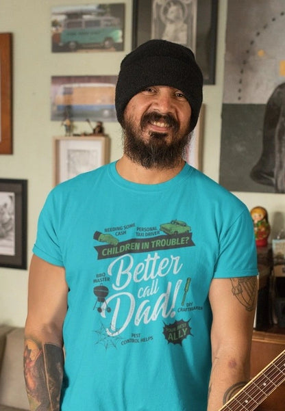 Front Print - Classic Crew T-Shirt | Better Call Dad| 3 color | Crew Neckline | Regular Fit | 100 % Cotton