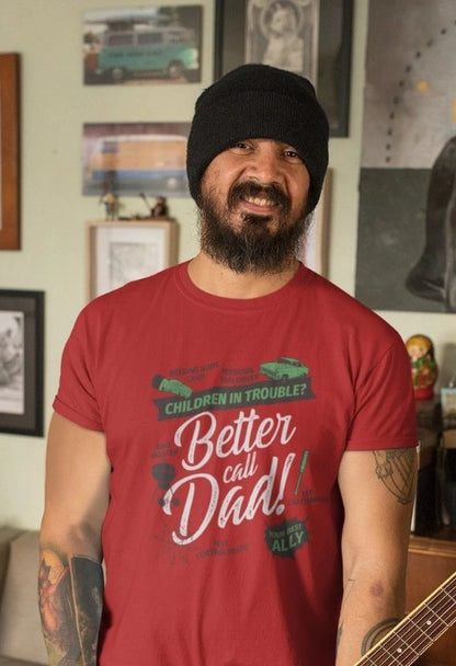 Front Print - Classic Crew T-Shirt | Better Call Dad| 3 color | Crew Neckline | Regular Fit | 100 % Cotton