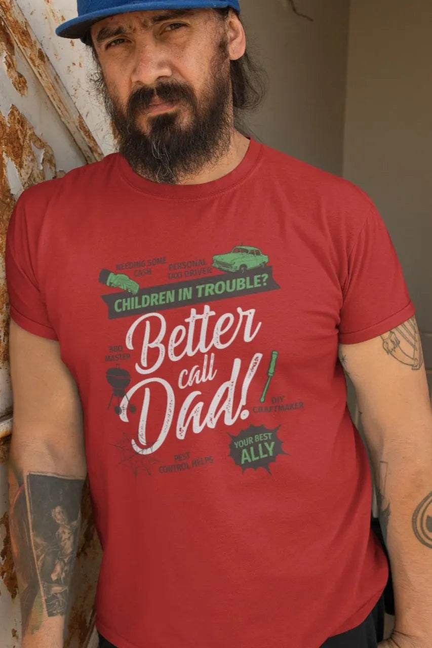 Front Print - Classic Crew T-Shirt | Better Call Dad| 3 color | Crew Neckline | Regular Fit | 100 % Cotton