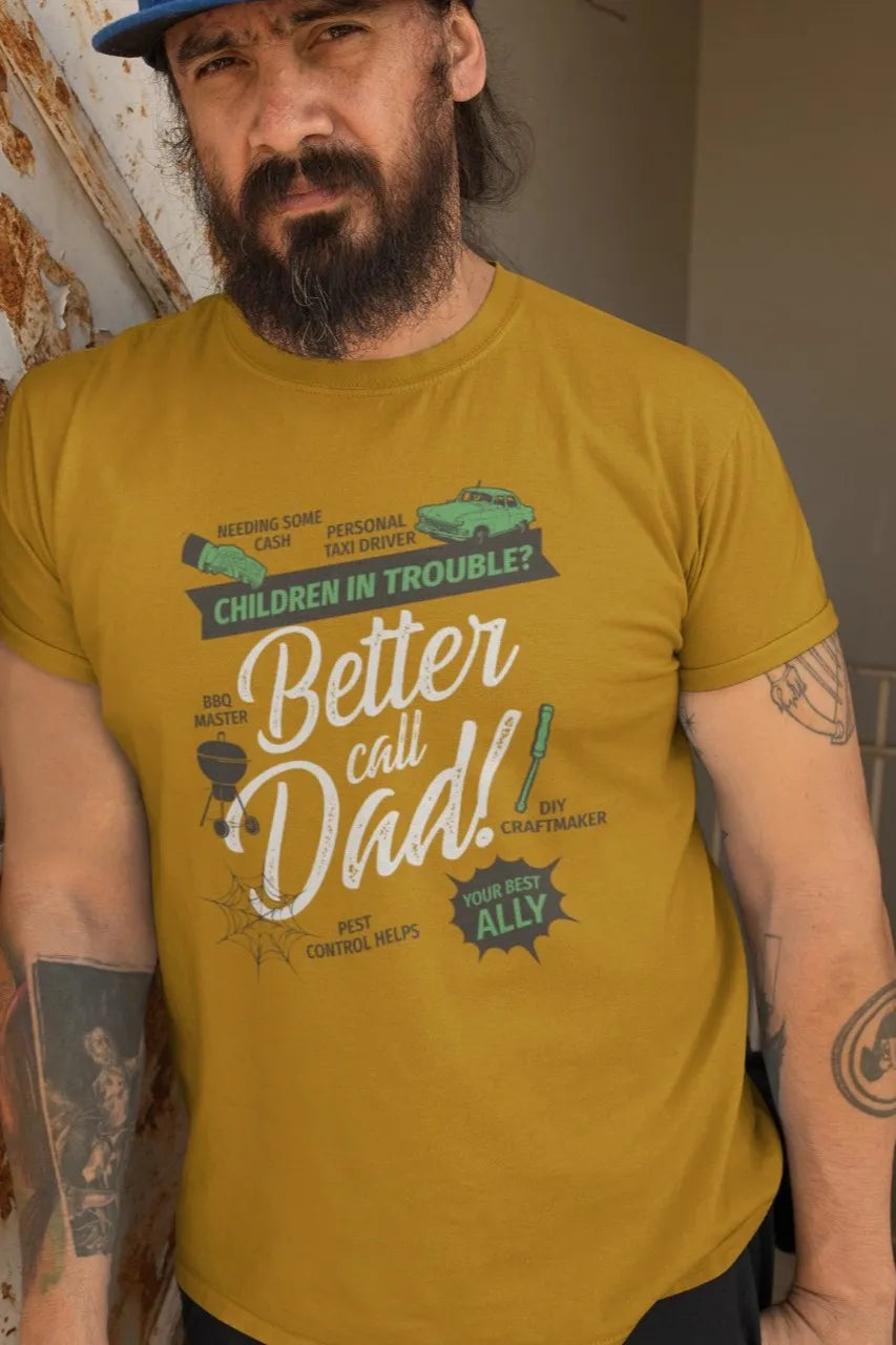 Front Print - Classic Crew T-Shirt | Better Call Dad| 3 color | Crew Neckline | Regular Fit | 100 % Cotton