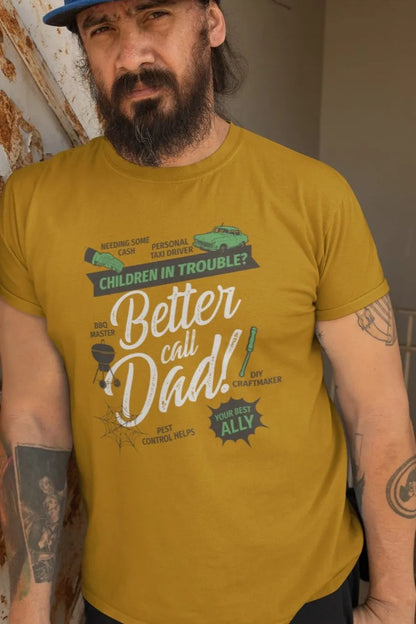 Front Print - Classic Crew T-Shirt | Better Call Dad| 3 color | Crew Neckline | Regular Fit | 100 % Cotton