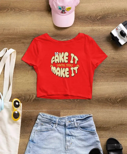 Front Print - Crop Top | Fake it | 4 Attractive color | Round Neckline | Cropped Fit | 100 % Cotton
