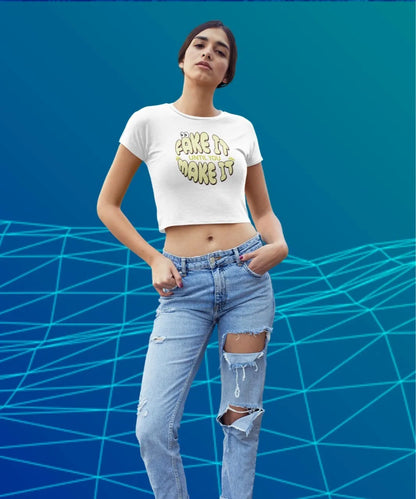 Front Print - Crop Top | Fake it | 4 Attractive color | Round Neckline | Cropped Fit | 100 % Cotton